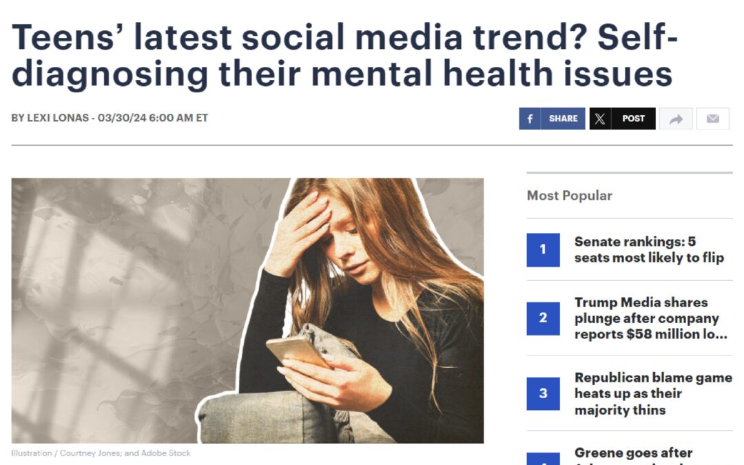 Dr. Don Grant Featured on The Hill’s: “Teens’ latest social media trend? Self-diagnosing mental health issues”